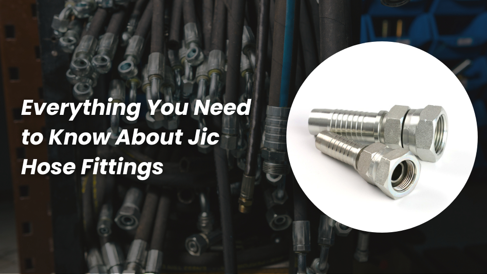 Everything You Need to Know About JIC Hose Fittings XCD